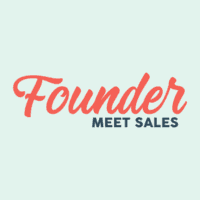 Founder Meet Sales